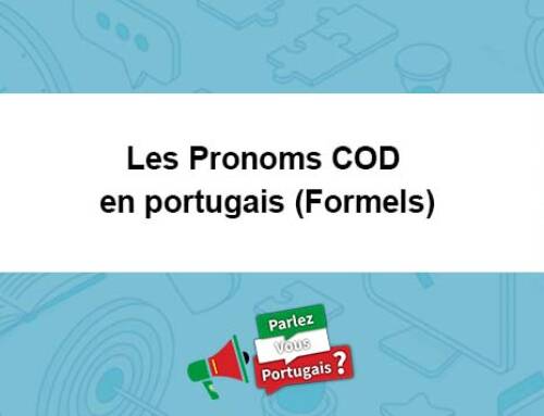 Les Pronoms COD en portugais (Formels)